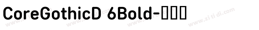 CoreGothicD 6Bold字体转换